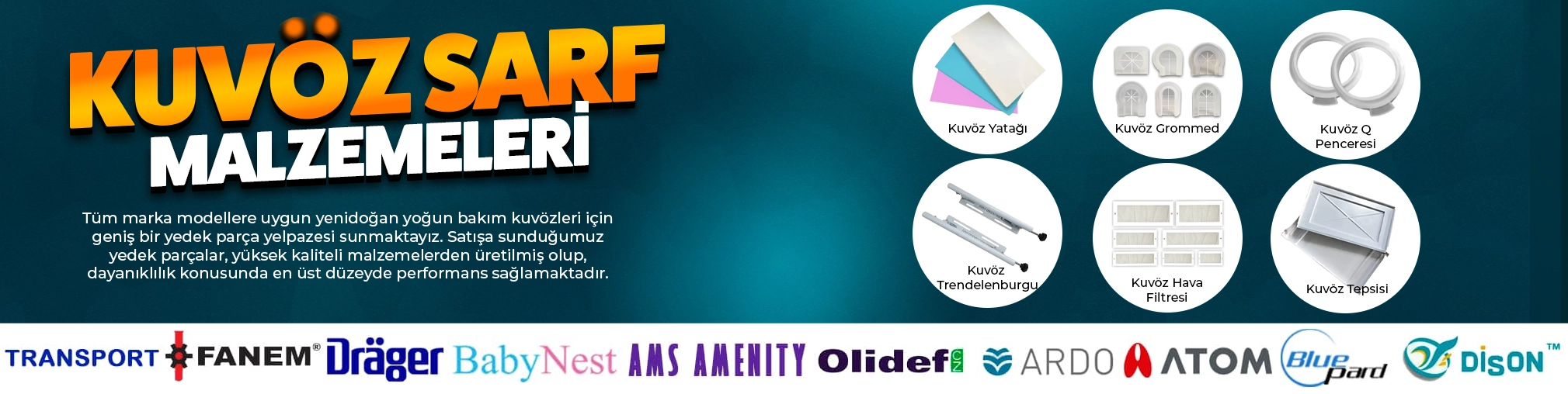 #slide-97 Kuvöz Sarf Malzemeleri, Yenidoğan kuvözü yedek parçaları